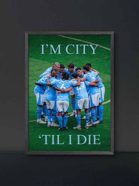 I'm City Til I Die Poster